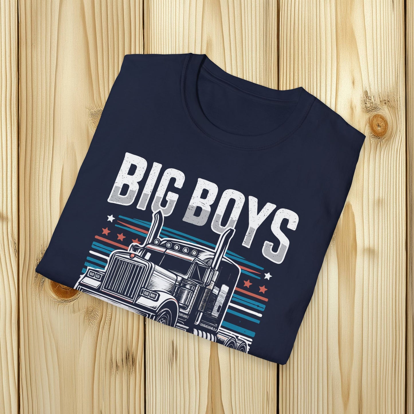 BIG BOYS LIKE BIG TOYS T-Shirt