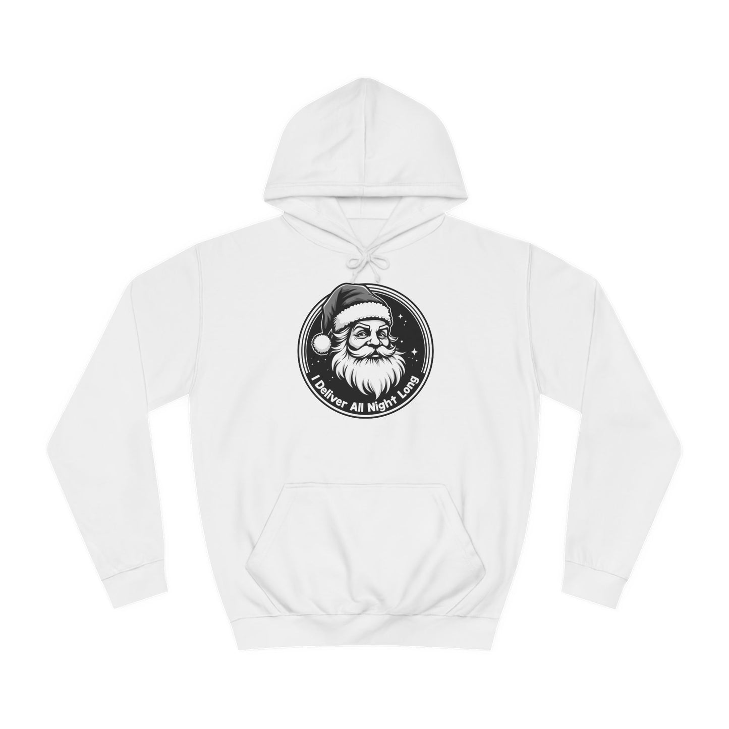 SANTA I DELIVER ALL NITE LONG College Hoodie