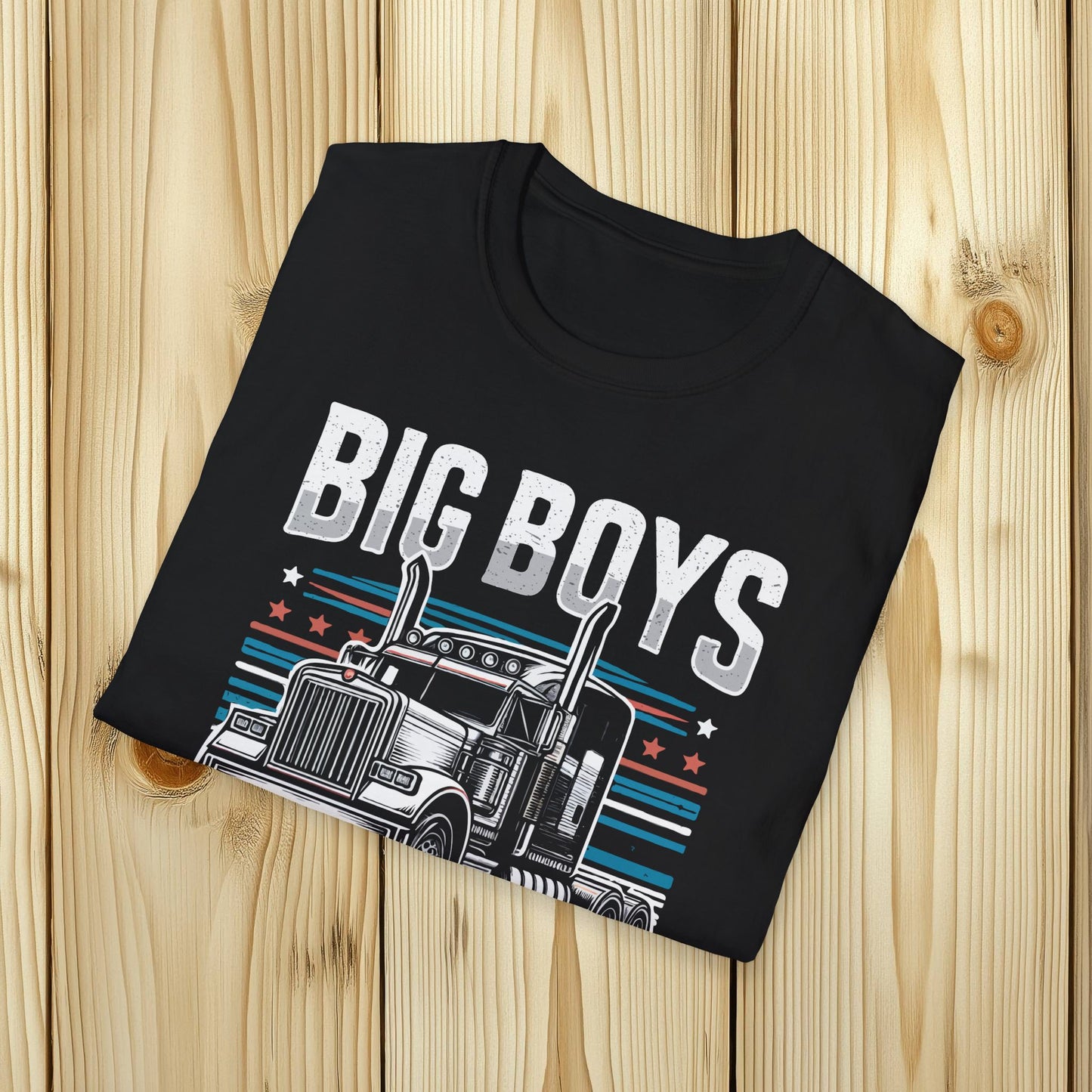 BIG BOYS LIKE BIG TOYS T-Shirt