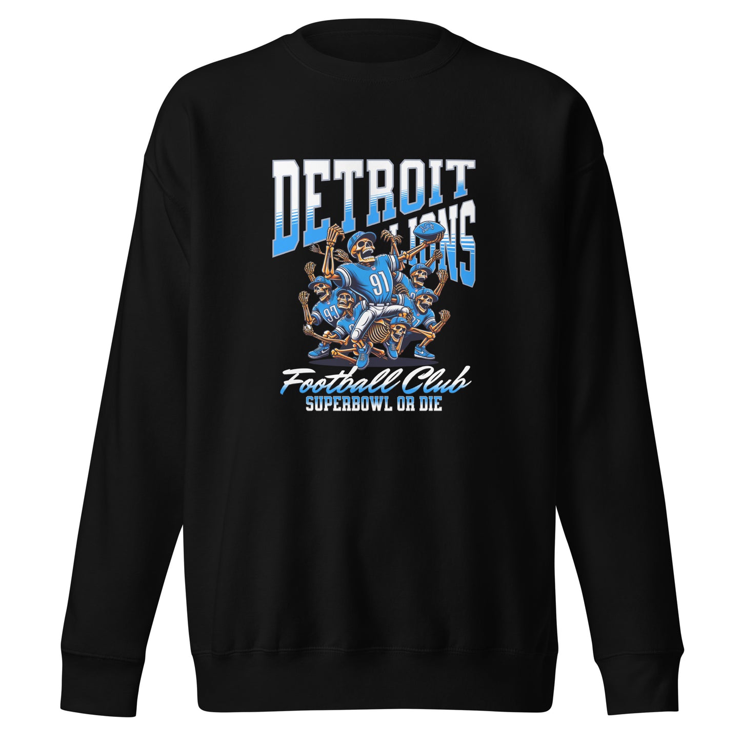 Detroit Lions Football Club "Super Bowl or Die" Skeleton Sweatshirt