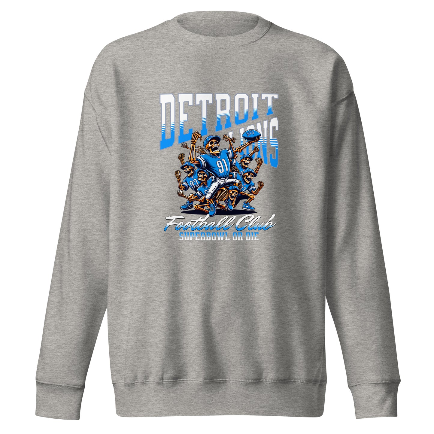 Detroit Lions Football Club "Super Bowl or Die" Skeleton Sweatshirt