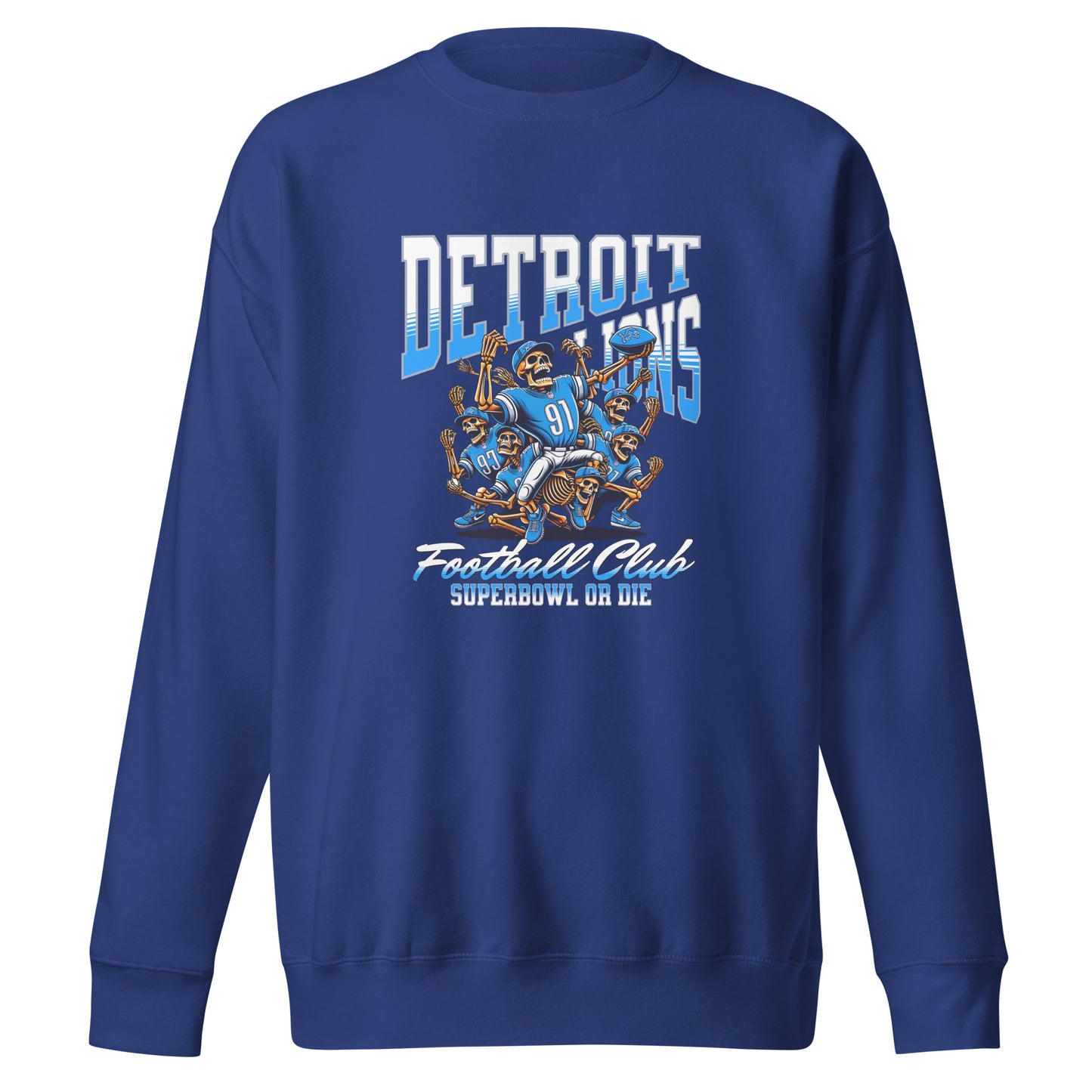 Detroit Lions Football Club "Super Bowl or Die" Skeleton Sweatshirt